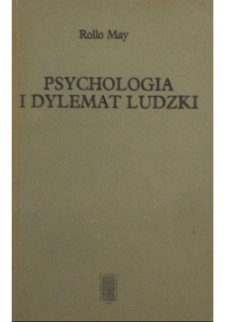 Psychologia i dylemat ludzki