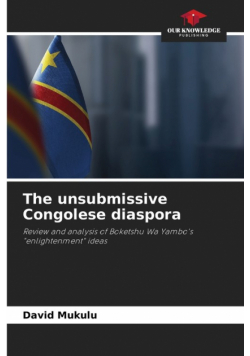 The unsubmissive Congolese diaspora