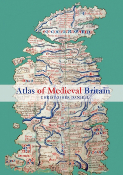 Atlas of Medieval Britain