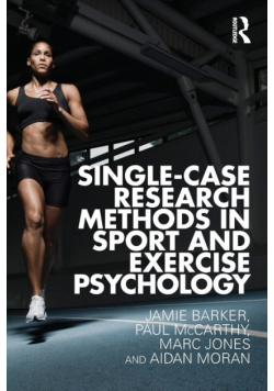 Single-Case Research Methods in Sport and Exercise Psychology