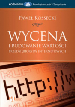Wycena i budowanie wartości przedsiębiorstw internetowych