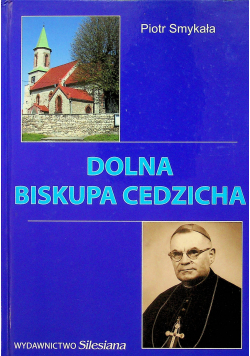Dolna biskupa Cedzicha plus autograf Smykały