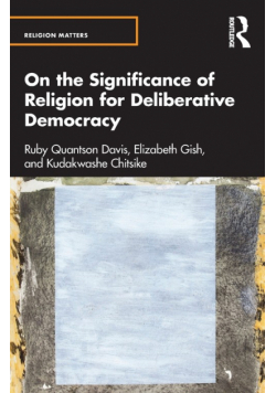 On the Significance of Religion for Deliberative Democracy