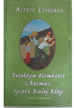 Detektyw Blomkvist i Rasmus rycerz Białej Róży