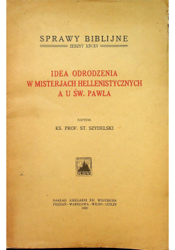 Idea odrodzenia w misterjach hellenistycznych u św Pawła 1930 r.