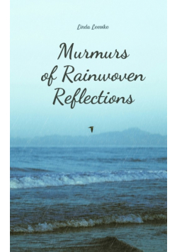 Murmurs of Rainwoven Reflections