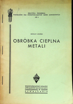 Obróbka cieplna metali 1943 r
