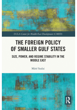The Foreign Policy of Smaller Gulf States