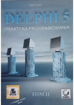 Delphi 5 Praktyka programowania Tom 2 Cantu