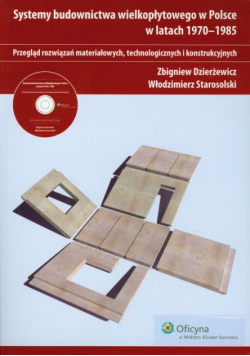 Systemy budownictwa wielkopłytowego w Polsce w latach 1970-1985 + CD