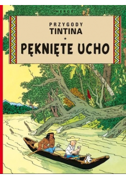Przygody Tintina Pęknięte ucho