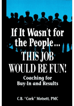 If It Wasn't For the People...This Job Would Be Fun