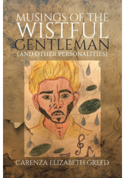 Musings of the Wistful Gentleman (And Other Personalities)