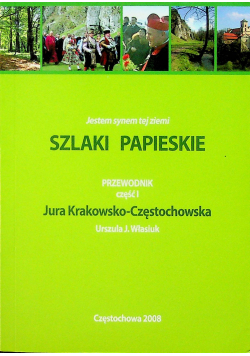 Szlaki papieskie przewodnik część I