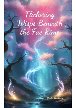 Flickering Wisps Beneath the Fae Rime