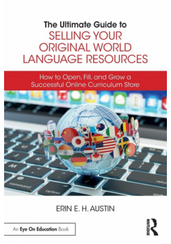 The Ultimate Guide to Selling Your Original World Language Resources