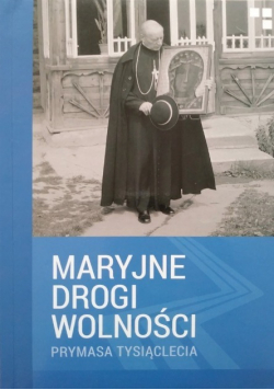 Maryjne drogi wolności