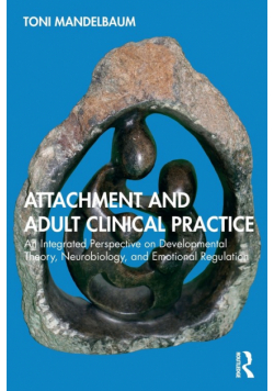 Attachment and Adult Clinical Practice