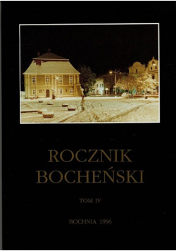 Rocznik bocheński tom IV