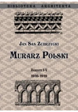 Murarz Polski. Zeszyt I- IV 1916-1919