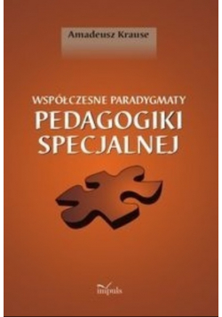 Współczesne paradygmaty pedagogiki specjalnej