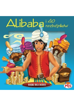 Bajki dla dzieci - Alibaba i 40 rozbójników