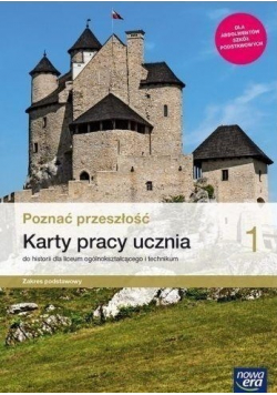 Poznać przeszłość 1 Karty pracy ucznia Historia