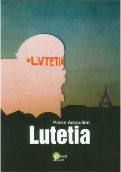 Assouline Pierre - Lutetia