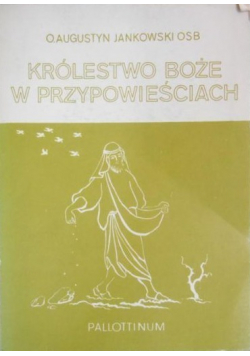 Królestwo Boże w przypowieściach Dedykacja Jankowskiego