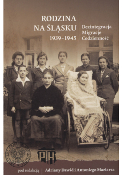 Rodzina na Śląsku 1939-1947