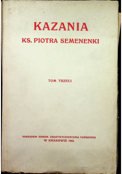 Kazania ks Piotra Semenenki tom 3  1923