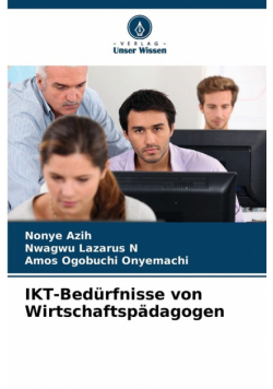 IKT-Bedürfnisse von Wirtschaftspädagogen