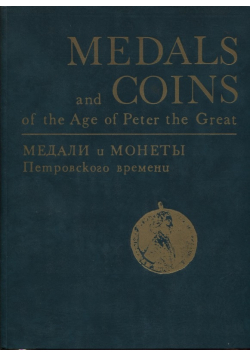 Medals and Coins of the Age of Peter the Great