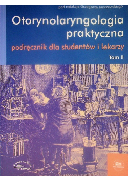 Otorynolaryngologia praktyczna Tom II