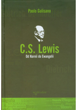 C.S. Lewis Od Narnii do Ewangelii