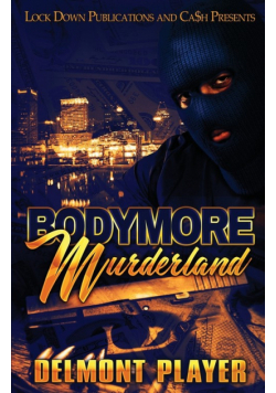 Bodymore Murderland