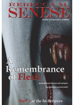 A Remembrance of Flesh
