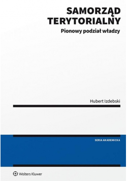 Samorząd terytorialny Pionowy podział władzy