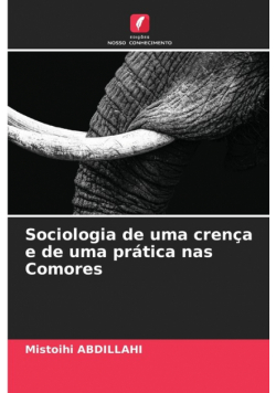Sociologia de uma crença e de uma prática nas Comores