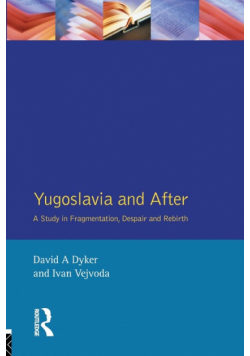 Yugoslavia and After