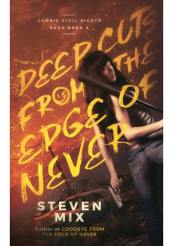 Deep Cuts from the Edge of Never