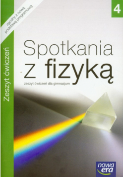 Spotkania z fizyką 4 Zeszyt ćwiczeń