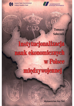 Instytucjonalizacja nauk ekonomicznych w Polsce międzywojennej