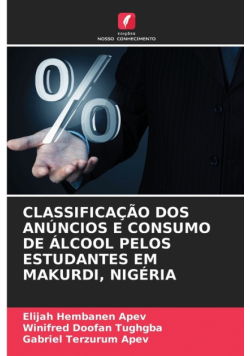 Classificação Dos Anúncios E Consumo De Álcool Pelos Estudantes Em Makurdi, Nigéria
