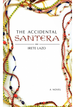 The Accidental Santera