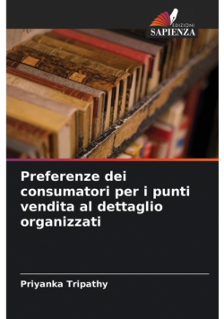 Preferenze dei consumatori per i punti vendita al dettaglio organizzati