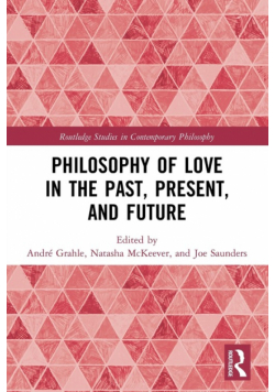 Philosophy of Love in the Past, Present, and Future
