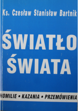 Światło świata homilie kazania przemówienia