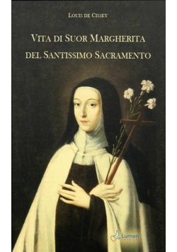 Vita di Suor Margherita del Santissimo Sacramento