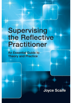 Supervising the Reflective Practitioner